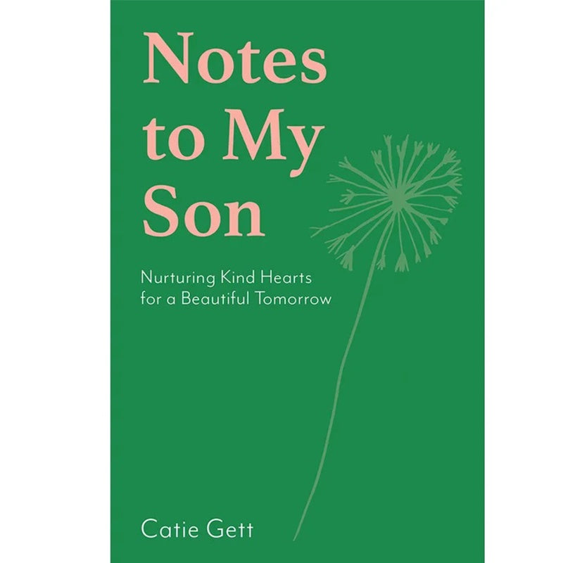 Notes To My Son