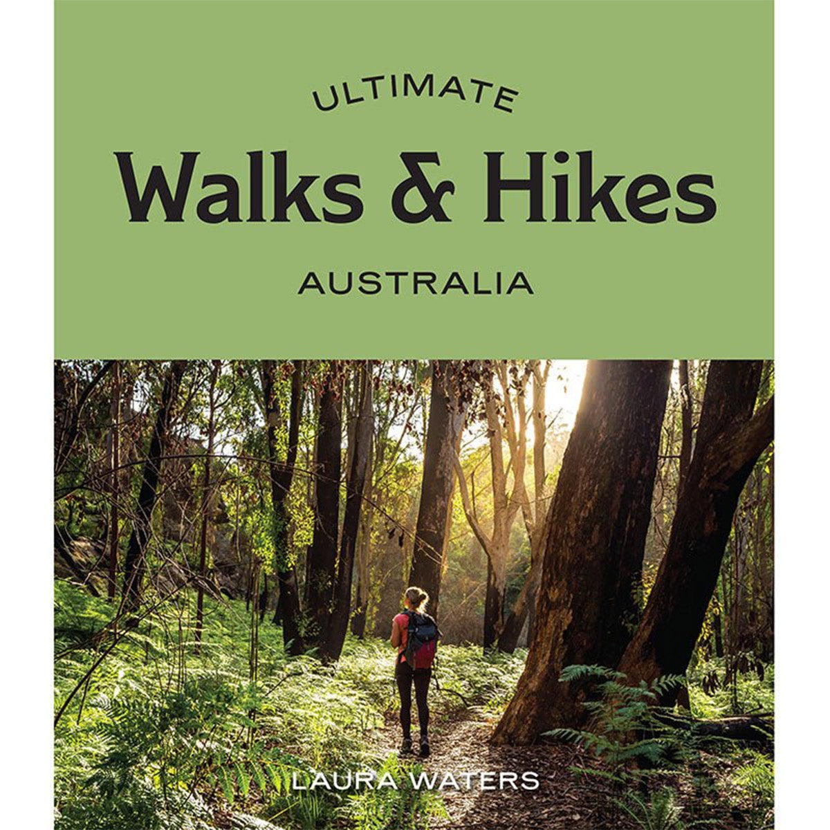 Ultimate Walks & Hikes